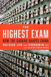 Buy The Highest Exam : How The Gaokao Shapes China