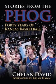 Buy Stories From The Phog : Forty Years Of Kansas Basketball