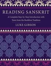Buy Reading Sanskrit : A Complete Step-By-Step Introduction With Texts From The Buddhist Tradition