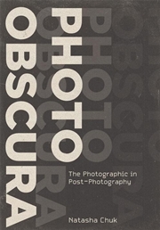 Buy Photo Obscura : The Photographic In Post-Photography