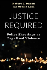 Buy Justice Required : Police Shootings As Legalized Violence