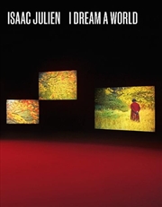 Buy Isaac Julien : I Dream A World