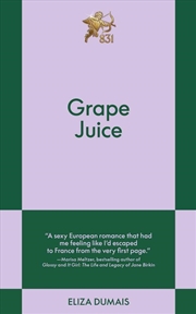 Buy Grape Juice : An 831 Stories Romance