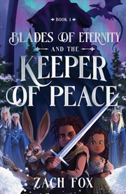 Buy Blades Of Eternity And The Keeper Of Peace