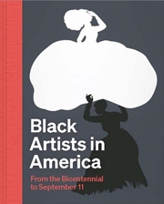 Buy Black Artists In America : From The Bicentennial To September 11