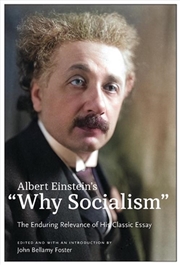 Buy Albert Einstein'S "Why Socialism? : The Enduring Relevance Of His Classic Essay