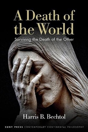 Buy A Death Of The World : Surviving The Death Of The Other