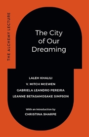 Buy The City of Our Dreaming