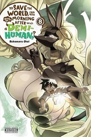 Buy To Save the World, Can You Wake Up the Morning After with a Demi-Human?, Vol. 8