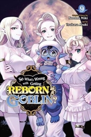 Buy So What's Wrong with Getting Reborn as a Goblin?, Vol. 9
