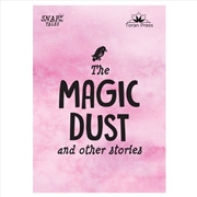 Buy Snap Tales The Magic Dust And Other Stories : 2