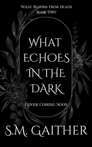 Buy What Echoes in the Dark