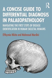Buy A Concise Guide to Differential Diagnosis in Palaeopathology