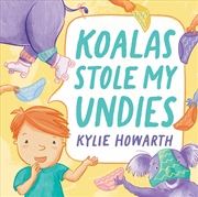 Buy Koalas Stole My Undies