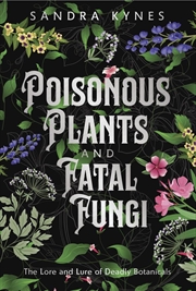 Buy Poisonous Plants And Fatal Fungi