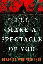 Buy I'll Make A Spectacle of You