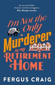 Buy I'm Not the Only Murderer in My Retirement Home