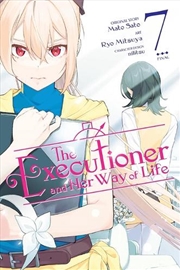 Buy The Executioner and Her Way of Life, Vol. 7 (manga)