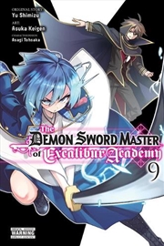 Buy The Demon Sword Master of Excalibur Academy, Vol. 9 (manga)