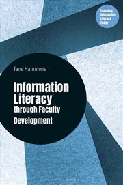 Buy Teaching Information Literacy through Faculty Development