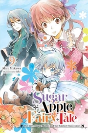 Buy Sugar Apple Fairy Tale, Vol. 9 (light novel)