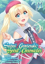 Buy Seirei Gensouki: Spirit Chronicles (Manga): Volume 11