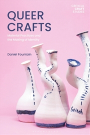 Buy Queer Crafts: Material Practices and the Making of Identity