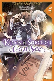 Buy Kunon the Sorcerer Can See, Vol. 5 (light novel)