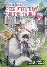 Buy Isekai Tensei: Recruited to Another World: Omnibus 3 (Light Novel)