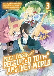Buy Isekai Tensei: Recruited to Another World: Volume 3 (Manga)