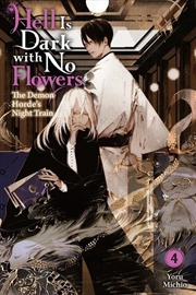 Buy Hell Is Dark with No Flowers, Vol. 4 (light novel)