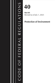 Buy Code of Federal Regulations, Title 40 Protection of the Environment 81,Revised as of July 1, 2023