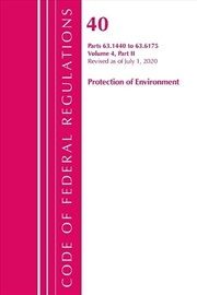 Buy Code of Federal Regulations, Title 40 Protection of the Environment 63.1440-63.6175, Revised as of J
