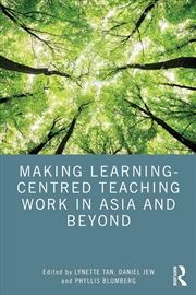 Buy Making Learning-Centred Teaching Work in Asia and Beyond