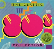 Buy The Classic 80's Collection