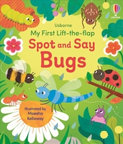 Buy My First Lift the Flap Spot and Say Bugs