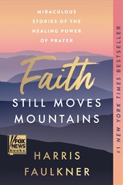 Buy Faith Still Moves Mountains
