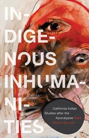 Buy Indigenous Inhumanities