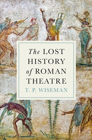 Buy The Lost History of Roman Theatre
