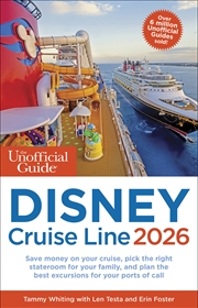 Buy The Unofficial Guide to Disney Cruise Line 2026