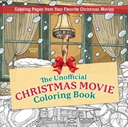 Buy The Unofficial Christmas Movie Coloring Book