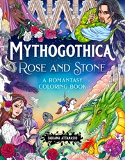 Buy Mythogothica: Rose and Stone