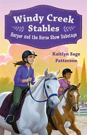 Buy Windy Creek Stables: Harper and the Horse Show Sabotage