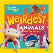 Buy National Geographic Kids: Weirdest Animals on the Planet