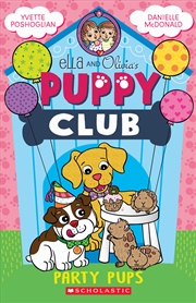 Buy Party Pups (Ella And Olivia’s Puppy Club Book #3)