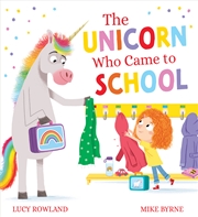 Buy The Unicorn Who Came to School