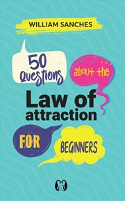 Buy 50 Questions about the Law of Attraction for Beginners