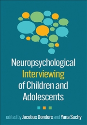Buy Neuropsychological Interviewing of Children and Adolescents