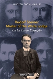 Buy Rudolf Steiner, Master Of The White Lodge