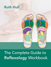 Buy The Complete Guide To Reflexology Workbook